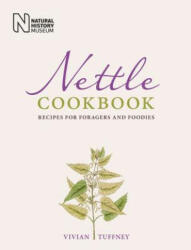 Nettle Cookbook - Vivian Tuffney (2015)