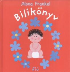 Alona Frankel: Bilikönyv - Fiú könyv (2015)