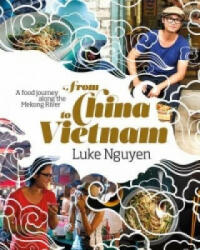 From China to Vietnam - Luke Nguyen (2015)