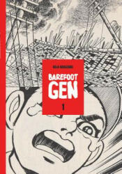 Barefoot Gen #1: A Cartoon Story Of Hiroshima - Keiji Nakazawa (ISBN: 9780867196023)