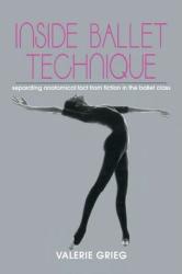 Inside Ballet Technique - Grieg (ISBN: 9780871271914)