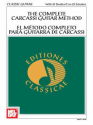 Complete Carcassi Guitar Method - Mel Bay (ISBN: 9780871663788)