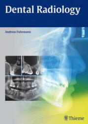 Dental Radiology - Andreas Fuhrmann (2015)