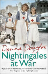 Nightingales at War - Donna Douglas (2015)