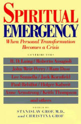 Spiritual Emergency - Stanislav Grof (ISBN: 9780874775389)