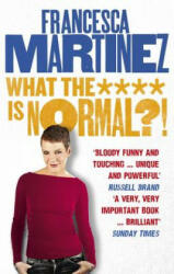 What the **** is Normal? ! - Francesca Martinez (2015)