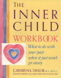 The Inner Child Workbook - Cathryn L. Taylor (ISBN: 9780874776355)