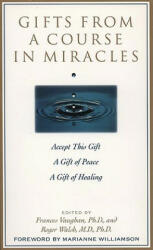 Gifts from a Course in Miracles - Frances Vaughan (ISBN: 9780874778038)