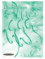 Double Stops for Cello - Rick Mooney (ISBN: 9780874877618)