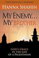 My Enemy. . . My Brother: God's Grace in the Life of a Palestinian (ISBN: 9780875089980)