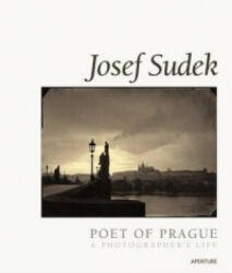 Josef Sudek: Poet of Prague - SUDEK JOSEF (2004)