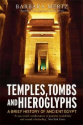 Temples, Tombs and Hieroglyphs, A Brief History of Ancient Egypt - Barbara Mertz (2010)