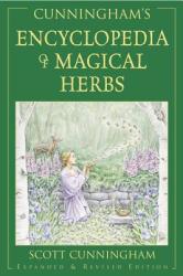 Encyclopaedia of Magical Herbs - Scott Cunningham (ISBN: 9780875421223)