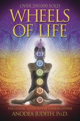 Wheels of Life - Anodea Judith (ISBN: 9780875423203)
