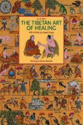 Tibetan Art of Healing - Ian A. Baker (1997)