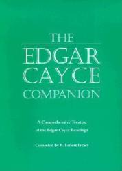 The Edgar Cayce Companion - Edgar Cayce, B. Ernest Frejer (ISBN: 9780876043578)