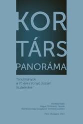 KOR/TÁRS PANORÁMA. TANULMÁNYOK A 70 ÉVES VONYÓ JÓZSEF TISZTELETÉRE (ISBN: 9786155497391)