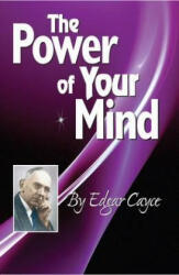 Power of the Mind - Edgar Cayce (ISBN: 9780876045893)