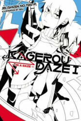 Kagerou Daze, Vol. 1 (light novel) - JIN (2015)