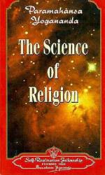 Science of Religion - Paramahansa Yogananda (ISBN: 9780876120057)