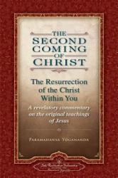 Second Coming of Christ - Paramahansa Yogananda (ISBN: 9780876125571)