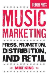 Music Marketing - Mike King (ISBN: 9780876390986)