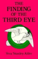 Finding of the Third Eye - Vera Alder (ISBN: 9780877280569)
