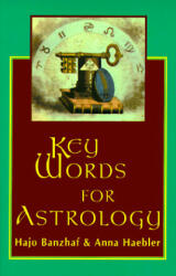 Key Words for Astrology (ISBN: 9780877288756)