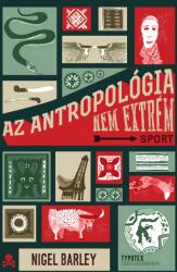 Az antropológia nem extrém sport (2015)