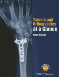 Trauma and Orthopaedics at a Glance - Henry Willmott (2015)