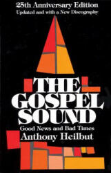 Gospel Sound - Anthony Heilbut (ISBN: 9780879100346)