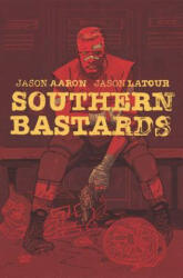 Southern Bastards Volume 2: Gridiron - Jason Aaron (2015)