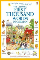 First Thousand Words in German - Heather Amery, Stephen Cartwright (2014)