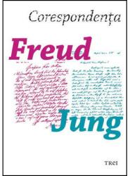 Corespondenţa Freud - Jung (ISBN: 9786067191561)