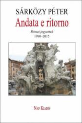 Andata e ritorno - Római jegyzetek, 1990-2015 (2015)