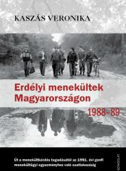 ERDÉLYI MENEKÜLTEK MAGYARORSZÁGON 1988-89-BEN (2015)