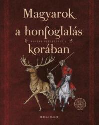 Magyarok a honfoglalás korában (2015)