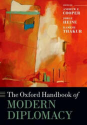 Oxford Handbook of Modern Diplomacy - Andrew F. Cooper (2015)