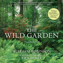 Wild Garden - William Robinson (ISBN: 9780881929553)