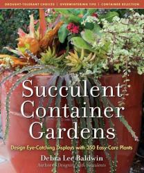 Succulent Container Gardens (ISBN: 9780881929591)