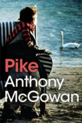 Anthony McGowan - Pike - Anthony McGowan (2015)