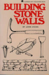Building Stone Walls - John Vivian (ISBN: 9780882660745)
