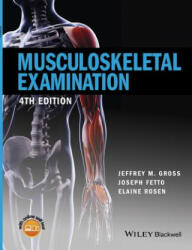 Musculoskeletal Examination 4e - Jeffrey M. Gross (2015)