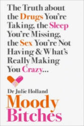 Moody Bitches - Julie Holland (2015)