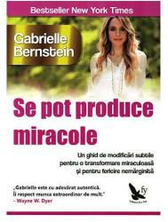 Se pot produce miracole (ISBN: 9786066390682)