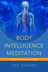 Body Intelligence Meditation - Ged Sumner (2014)