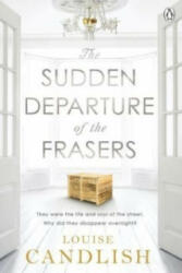 Sudden Departure of the Frasers - Louise Candlish (2015)