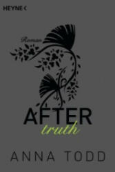 After truth - Anna Todd, Corinna Vierkant-Enßlin, Julia Walther (2015)