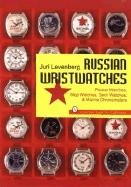 Russian Wristwatches: Pocket Watches St Watches Onboard Clock and Chronometers (ISBN: 9780887408731)