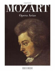 MOZART OPERA ARIAS SOPRANO VCEPF BK - Wolfgang Amadeus Mozart, Paolo Toscano (ISBN: 9780634063169)